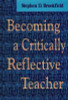 Stephen D. Brookfield / Becoming a Critically Reflective Teacher (Hardback)