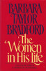 Barbara Taylor Bradford / The Women in His Life (Hardback)