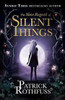 Patrick Rothfuss / The Slow Regard of Silent Things (Hardback)