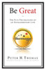 Peter H. Thomas / Be Great (Hardback)