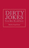 Doogie Horner / Dirty Jokes Every Man Should Know (Hardback)