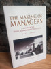 Tom Cox - The Making of Managers : A History of the IMI - 1952-2002