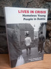 Paula Mayock & Eoin O'sullivan - Lives in Crisis : Homeless Young People in Dublin - PB - 2007