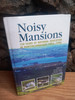 Declan Cooney, Brendan O'Brien & Noeleen Skelly - Noisy Mansions : 150 Years of National Education in Munterconnaught 1856-2006 - HB - Cavan