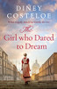 Diney Costeloe / The Girl Who Dared to Dream (Large Paperback)