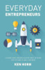 Ken Horn / Everyday Entrepreneurs (Large Paperback)