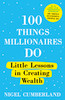 Nigel Cumberland / 100 Things Millionaires Do (Large Paperback)