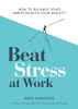 Mark Simmonds / Beat Stress at Work (Large Paperback)