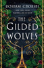 Roshani Chokshi / The Gilded Wolves (Large Paperback)