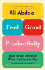 Ali Abdaal / Feel-Good Productivity (Large Paperback)