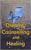 Brenda Mallon / Dreams, Counselling and Healing (Large Paperback)