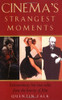 Quentin Falk / Cinema's Strangest Moments (Large Paperback)