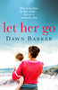 Dawn Barker / Let Her Go