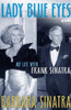 Barbara Sinatra / Lady Blue Eyes
