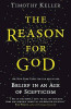 Timothy J. Keller / The Reason for God