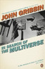 John Gribbin / In Search of the Multiverse