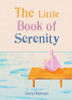 Cheryl Rickman / The Little Book of Serenity