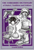 Arnold Kellett / The Yorkshire Dictionary of Dialect, Tradition and Folklore (Large Paperback)