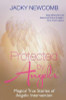 Jacky Newcomb / Protected by Angels
