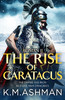 K.M. Ashman / Roman II – The Rise of Caratacus