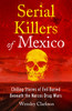 Wensley Clarkson / Serial Killers of Mexico
