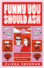 Elissa Sussman / Funny You Should Ask