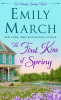 Emily March / The First Kiss of Spring