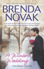 Brenda Novak / A Winter Wedding