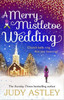 Judy Astley / A Merry Mistletoe Wedding