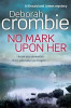 Deborah Crombie / No Mark Upon Her