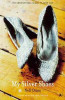 Nell Dunn / My Silver Shoes