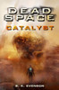 B.K. Evenson / Dead Space : Catalyst