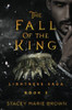 Stacey Marie Brown / The Fall of the King