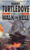 Harry Turtledove / Walk in Hell