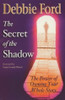 Debbie Ford / The Secret of the Shadow