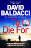David Baldacci / To Die For