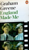 Graham Greene / England Made Me