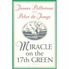 James Patterson / Miracle on the 17th Green