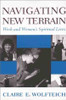 Claire E. Wolfteich / Navigating New Terrain (Large Paperback)