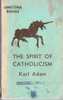 Karl Adam / The Spirt Of Catholicism (Vintage Paperback)