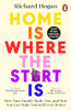 Richard Hogan / Home is Where the Start Is