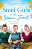 Michelle Rawlins / Steel Girls on the Home Front