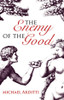 Michael Arditti / The Enemy of the Good (Large Paperback)
