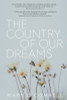 Mary O'Connell / The Country of Our Dreams (Large Paperback)