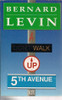 Bernard Levin / A Walk Up Fifth Avenue
