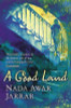 Nada Awar Jarrar / A Good Land