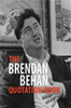 Andrew Russell / The Brendan Behan Quotation Book