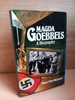 Hans-Otto Meissner - Magda Goebbels : A Biography - HB 1980