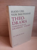 Hans Urs von Balthasar - Theo-Drama Theological Dramatic Theory · Volume 4 - Theological Dramatic Theory - Volume 4 : The Action - HB 1990