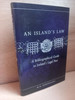 W.N Osborough - An Island's Law : A Bibliographical Guide to Ireland's Legal Past - HB - 2013